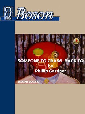 cover image of Someone to Crawl Back to